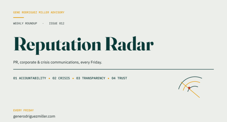 Reputation Radar, Issue 012: Assume It Gets Out